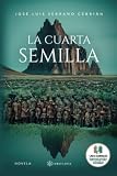 La cuarta semilla (SIN COLECCION)