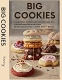 BIG COOKIES: Las galletas americanas más famosas de Internet para hacer en casa