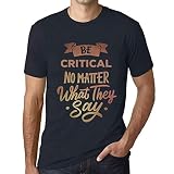 Camiseta Estampada para Hombre Sea Crítico Digan Lo Que Digan – Be Critical No Matter What They Say – T-Shirt Vintage Manga Corta Regalo Original Cumpleaños Diseño Gráfico Moda Azul Marino XXL