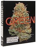 Green, A Field Guide to Marijuana
